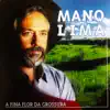 Mano Lima - A Fina Flor da Grossura